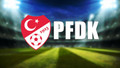 Süper Lig'in ilk haftasında 7 takım PFDK'ya sevk edildi