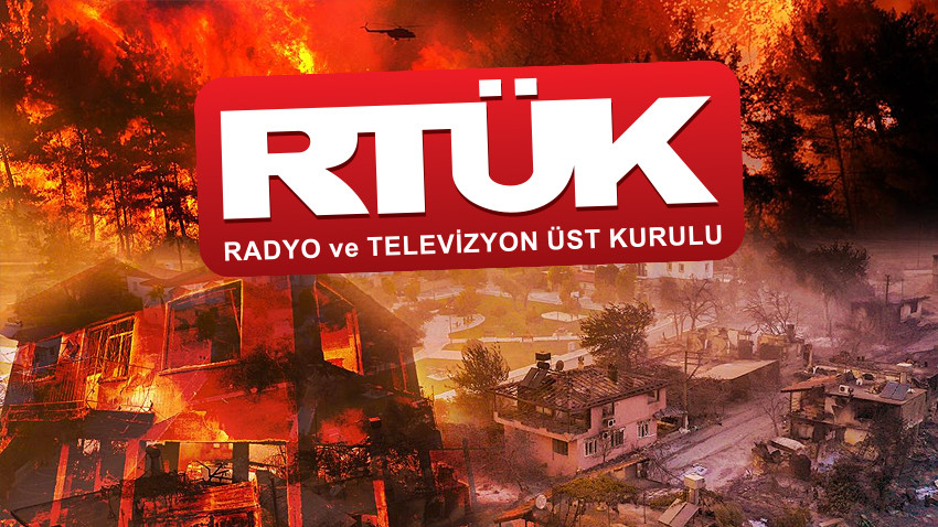 Kanal yöneticilerine mektup! RTÜK'ten orman yangını haberlerine ağır ceza tehdidi!